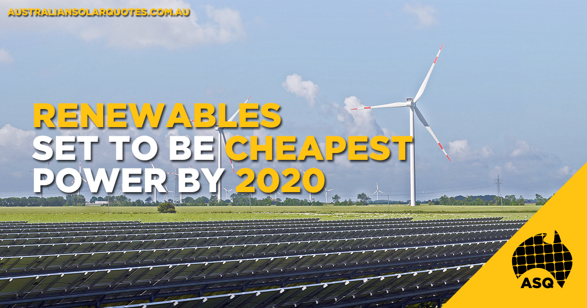 Renewables Set to Be Cheapest Power by 2020